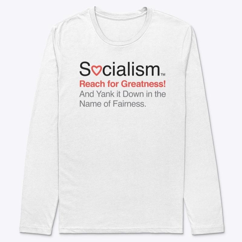 Socialism.™ Greatness. On White.