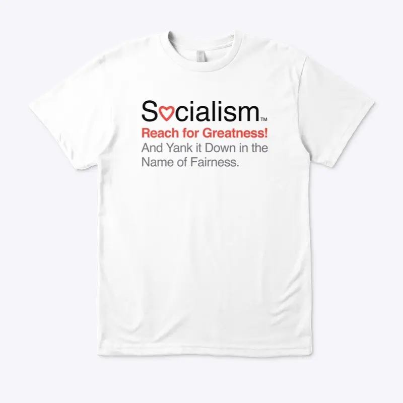 Socialism.™ Greatness. On White.