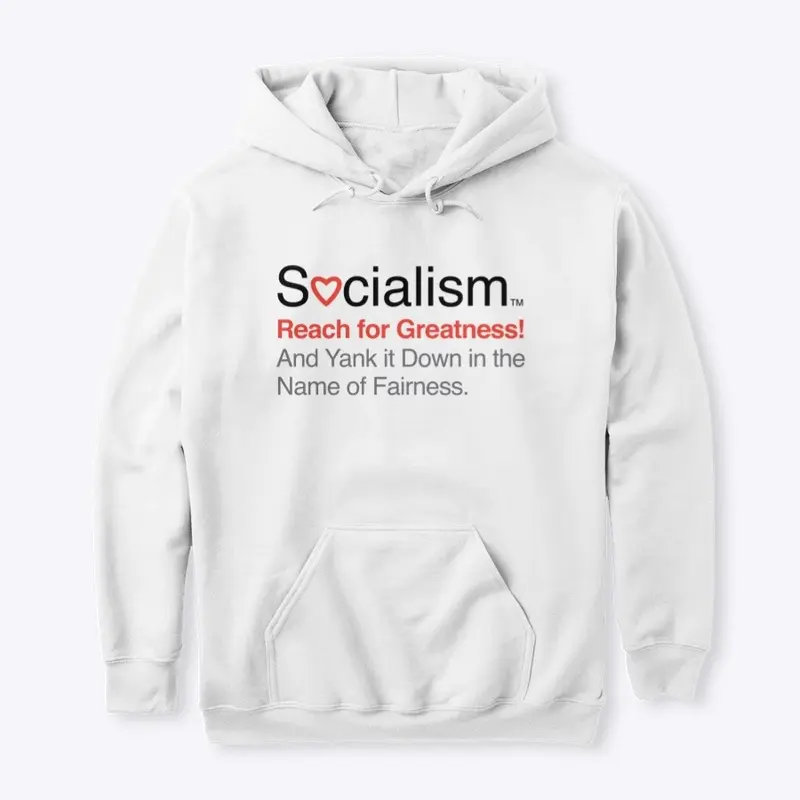 Socialism.™ Greatness. On White.