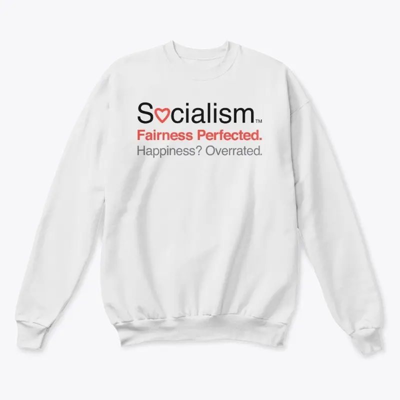 Socialism.™ Fairness. On White.