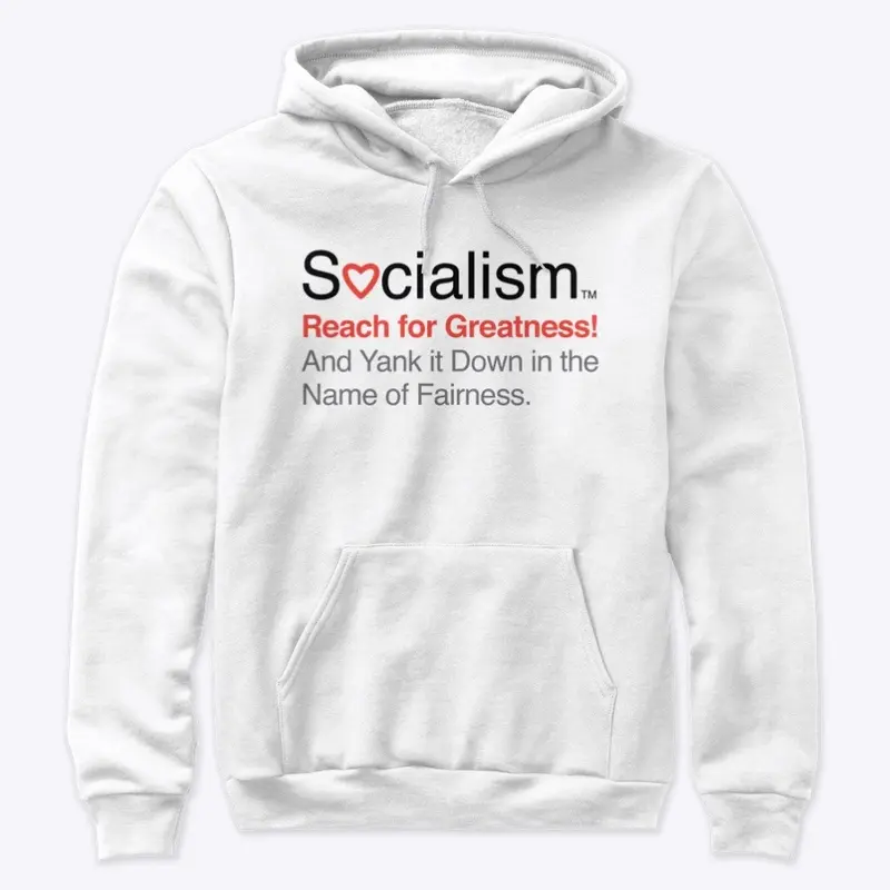 Socialism.™ Greatness. On White.