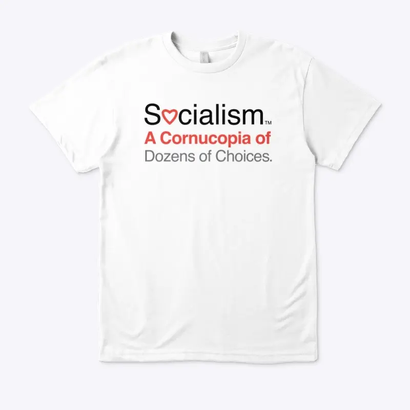 Socialism.™ Choices. On White.