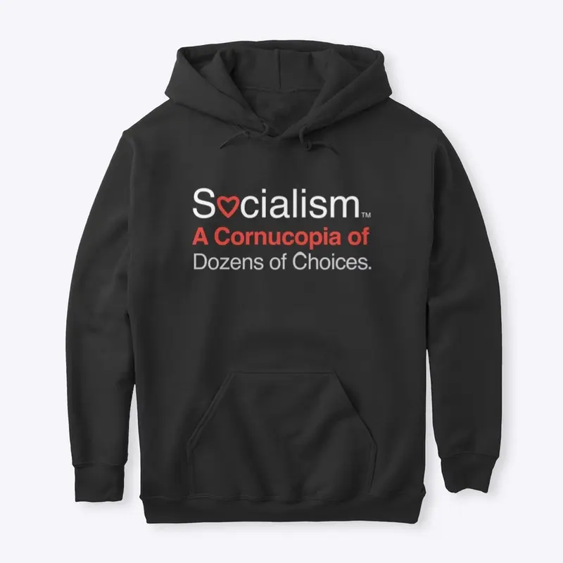 Socialism.™ Choices. On Black.