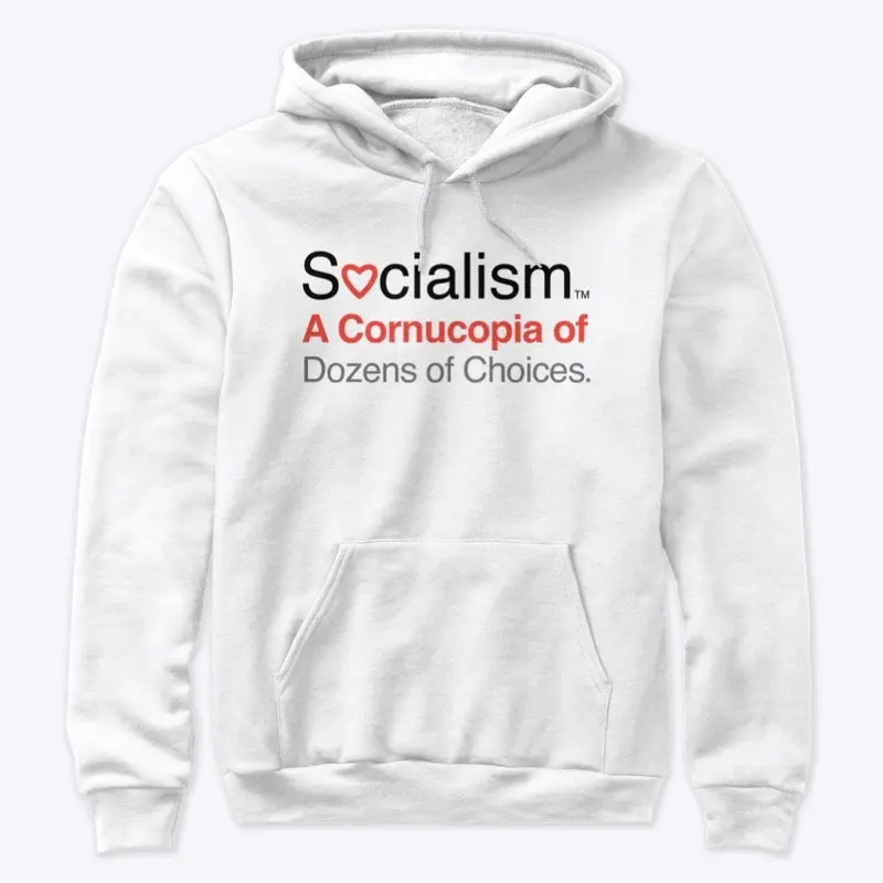 Socialism.™ Choices. On White.