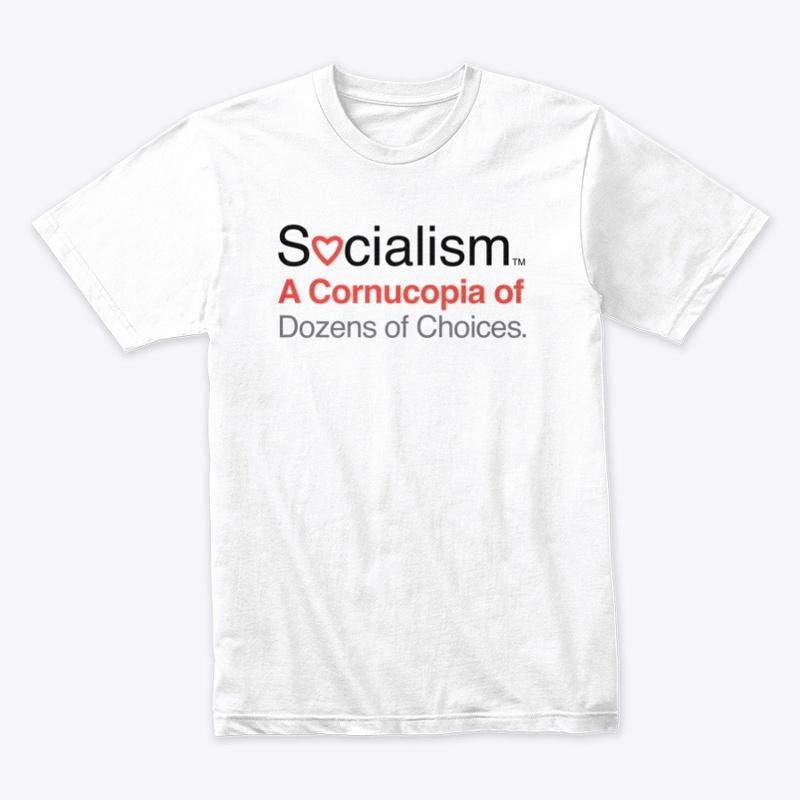 Socialism.™ Choices. On White.