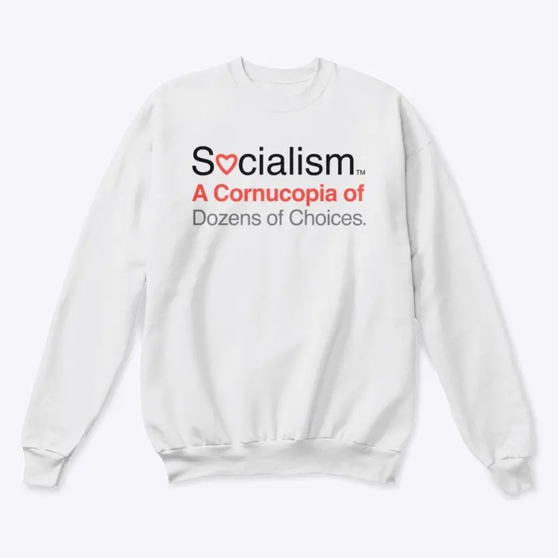 Socialism.™ Choices. On White.