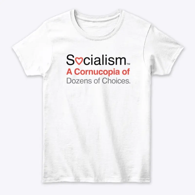 Socialism.™ Choices. On White.