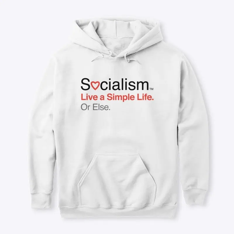 Socialism.™ Simple Life. On White.