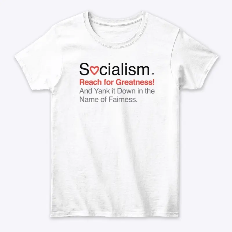 Socialism.™ Greatness. On White.